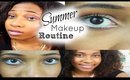 Summer Makeup Routine