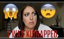 I WAS KIDNAPPED | STORYTIME