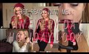 GRWM:: An Everyday Holiday Look | Get Ready With Me 2014