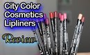 City Color Cosmetics Lip Liner Review & Swatches