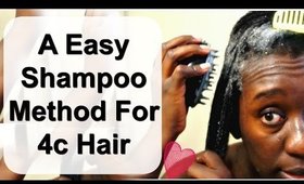 SHAMPOO Hair Care TIPS~Tools For Cleaning 4C NATURAL HAIR Properly