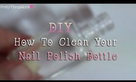 DIY: How To Clean Your Nail Polish Bottle For Repurposing