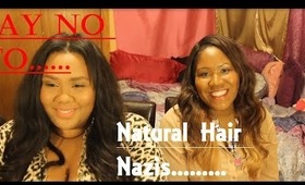 Hair Talk - Natural Hair Nazis