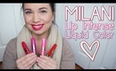 Milani Lip Intense Liquid Color ♡ Review & Swatches