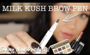 MILK KUSH BROW PEN | Trying New Products