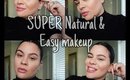 SUPER Natural & Easy everyday makeup