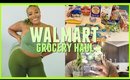 WHAT I GOT AT WALMART | WALMART GROCERY HAUL 2019