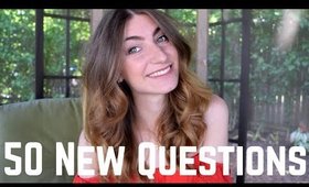 50 QUESTIONS I'VE NEVER ANSWERED!!!