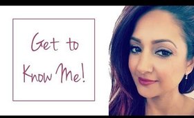 Get to Know Me!