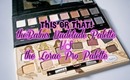 THIS OR THAT: The Balm's Nudetude Palette VS Lorac Pro Palette