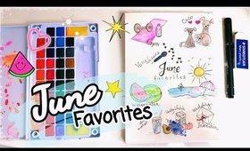 My JUNE FAVORITES with My DRAWINGS!!!!📝💕