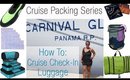 How to Pack - Check In Luggage - 7 Day Caribbean Cruise