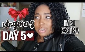 Vlogmas Day 5 - I'm So Extra! | Jessica Chanell