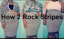How To Rock Stripes