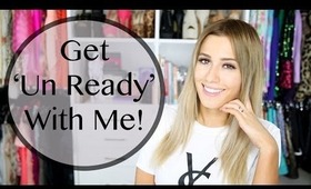 Get 'Un- Ready' with me: Night-time routine