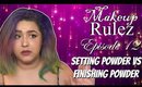 Setting Powder or Finishing Powder - Makeup Rulez Episode 12 -(NoBlandMakeup)