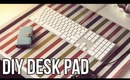DIY ♥ Quick & Easy Desk Pad