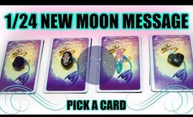 🔮 1-24 NEW MOON MESSAGE FOR YOU! 🔮 WEEKLY PICK A CARD READING 🌑