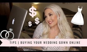 ONLINE BRIDAL GOWN SHOPPING | Tips From a Former Bridal Consultant