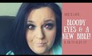 Bloody Eyes & a NEW Unique Bible |MISSVERONYKA
