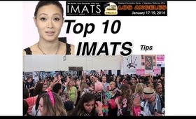 Top 10 IMATS Tips ~PASADENA 2014~