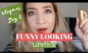 VLOGMAS DAY 3 | FUNNY LOOKING LIPSTICK