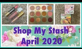 Shop My Stash| Whats New & Review: April 2020