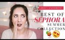 Best of Sephora Summer Collection 2017 | Preferatele Mele