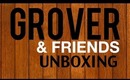Grover & Friends UNBOXING