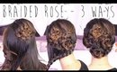 Braided Rose (3 Ways) - All Things Hair