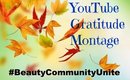 YouTube #BeautyCommunityUnite Gratitude Montage