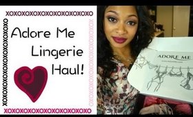 HAUL | Adore Me Lingerie