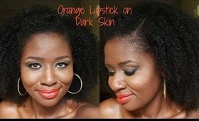 Orange Lipstick on Dark Skin