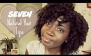 My 7 Natural Hair Tips! ♡