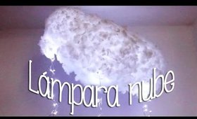 DIY: ¡HAZ TU PROPIA LÁMPARA NUBE! - Cloud Lantern por Lau ツ✾