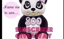 800 Subscriber Celebration Giveaway (Open)