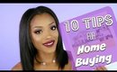 10 Tips for Home Buying!! I Bought a Home & You Can Too!