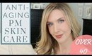 My Over 40 Anti-Aging Nighttime Skincare Routine
