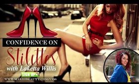 Confidence on Stilettos| Confidence Program|Laketta Willis