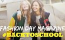 [FASHION DAY MAGAZINE #12] BACK TO SCHOOL 2014 • Trois idées de tenues  l  Three outfits ideas