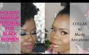Holiday Makeup Tutorial for Black Women Collab w/ Maria Antoinette