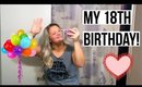 DAY IN MY LIFE: 18TH BIRTHDAY!