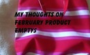 My thoughts on February product emptys