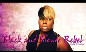 Black and Blonde Rebel// Quick Weave Tutorial