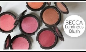 BECCA Luminous Blushes Review & Swatches | Bailey B.