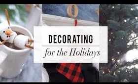 Decorating For The Holidays | Christmas 2016 | ANN LE