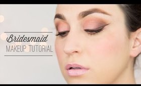 Bridesmaid Makeup Tutorial