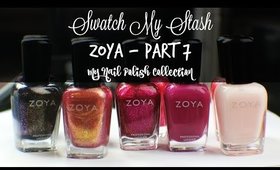 Swatch My Stash - Zoya Part 7 | My Nail Polish Collection