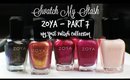 Swatch My Stash - Zoya Part 7 | My Nail Polish Collection
