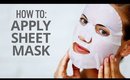 How To Apply Sheet Masks